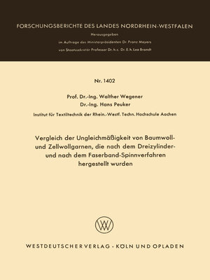 cover image of Vergleich der Ungleichmäßigkeit von Baumwoll- und Zellwollgarnen, die nach dem Dreizylinder- und nach dem Faserband-Spinnverfahren hergestellt wurden